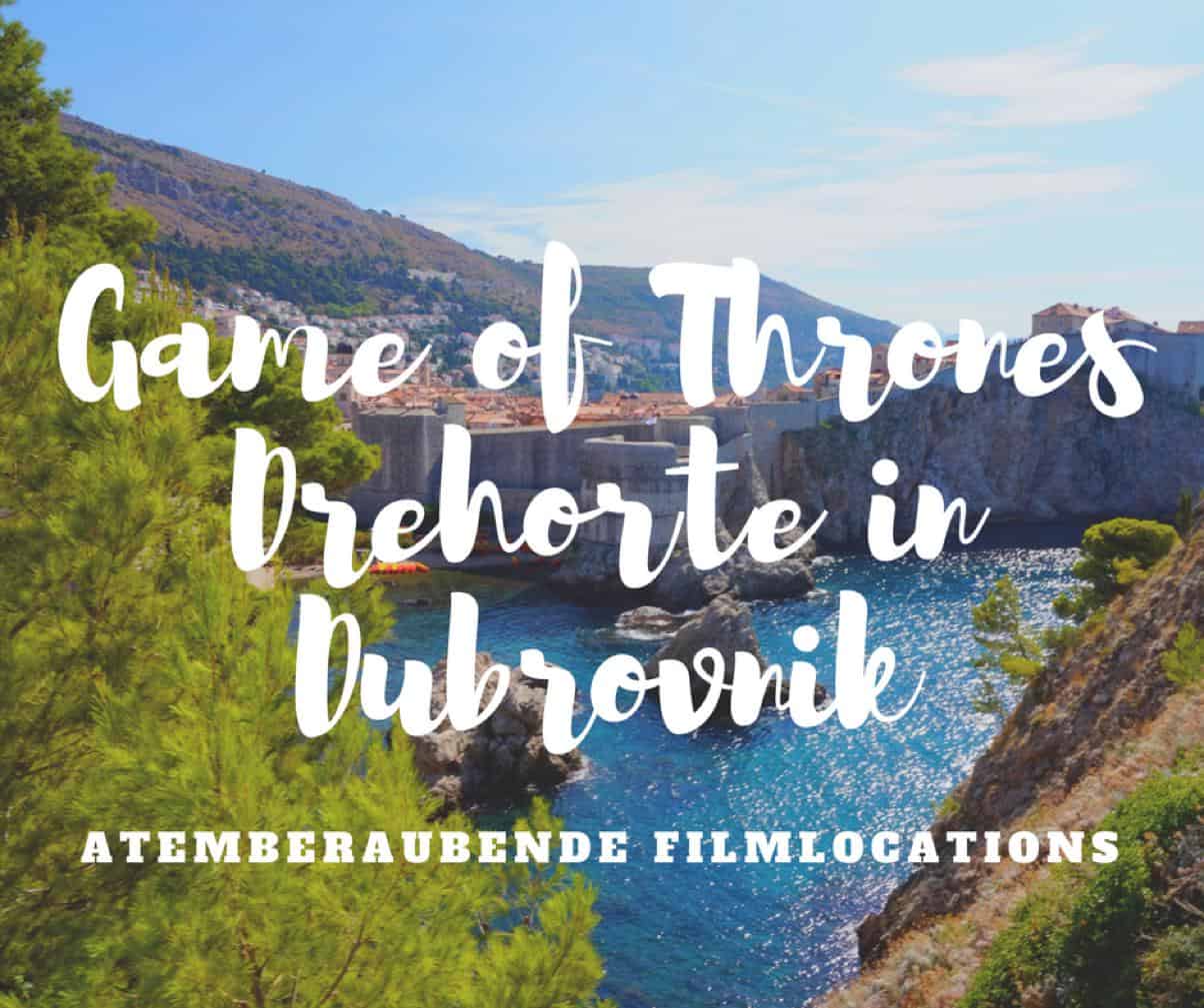 Atemberaubende Game of Thrones Drehorte in Dubrovnik und 